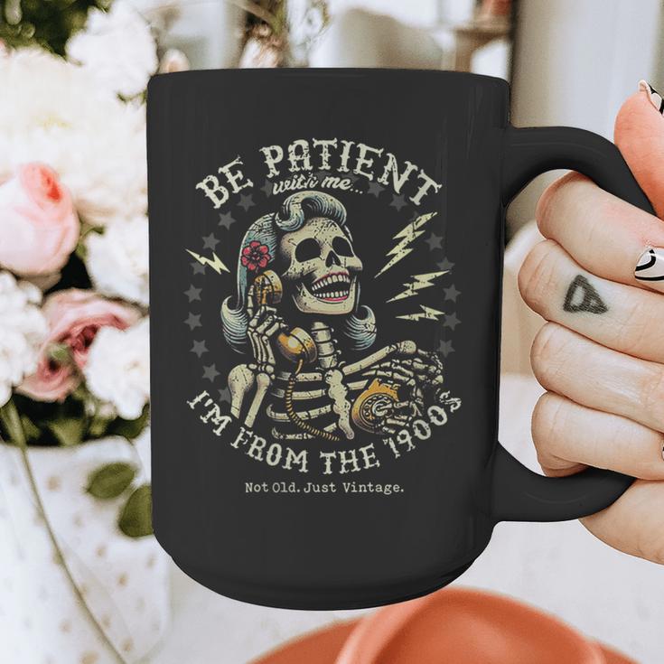 Be Patient With Me I'm From The 1900s Skeleton Women Graphic Print Coffee Mug