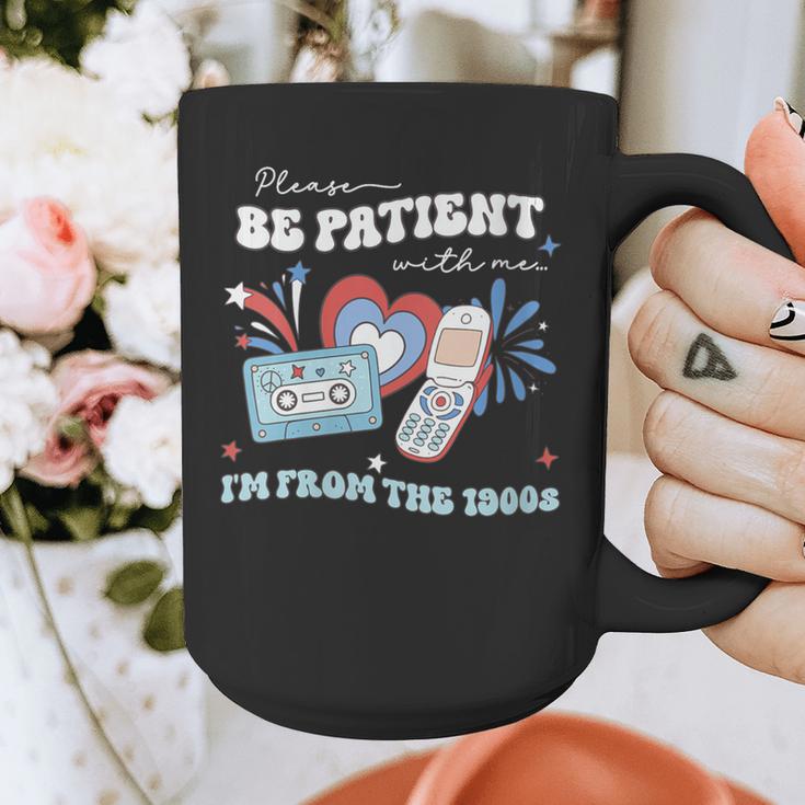 Patriotic Be Patient I'm From The 1900s Fourth Of July USA Graphic Print Coffee Mug