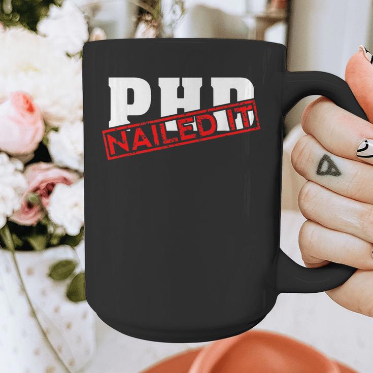 PHD Nailed It Graduation Doctorate Graduate Graphic Print Coffee Mug