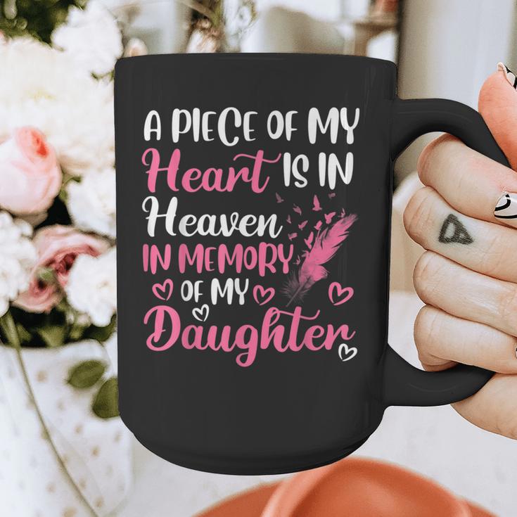 A Piece Of My Heart Is In Heaven In Memory Of My Daughter Graphic Print Coffee Mug