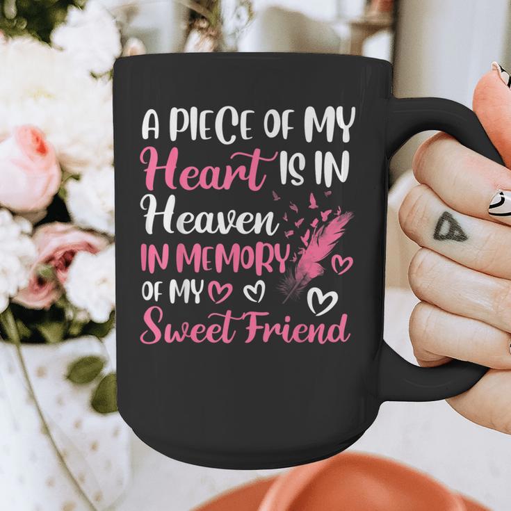 A Piece Of My Heart Is In Heaven In Memory Of My Friend Graphic Print Coffee Mug