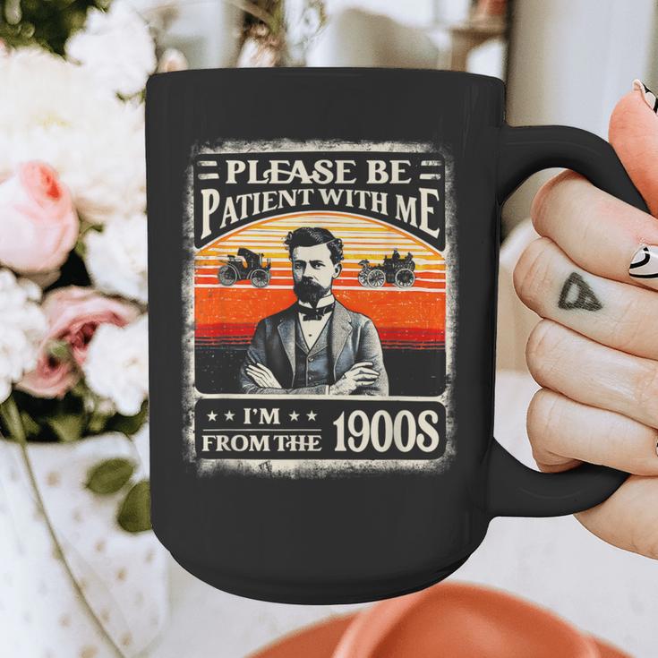 Please Be-Patient With Me I'm From The 1900s Humor Saying Graphic Print Coffee Mug Please Be-Patient With Me I'm From The 1900s Humor Saying Graphic Print Coffee Mug