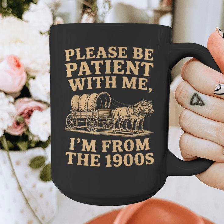 Please Be Patient With Me I'm From The 1900s Art Graphic Print Coffee Mug