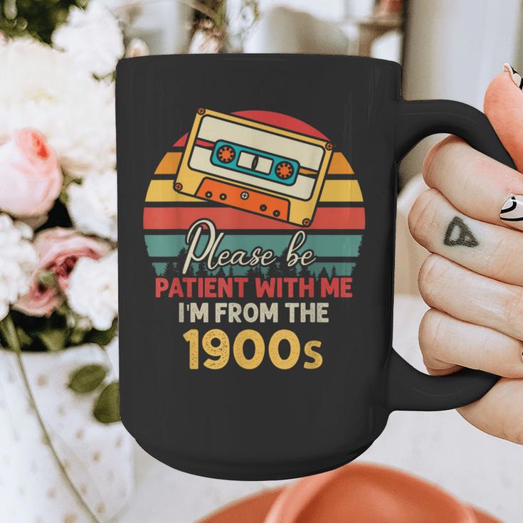 Please Be Patient With Me I'm From The 1900s Cool Dad Graphic Print Coffee Mug Please Be Patient With Me I'm From The 1900s Cool Dad Graphic Print Coffee Mug