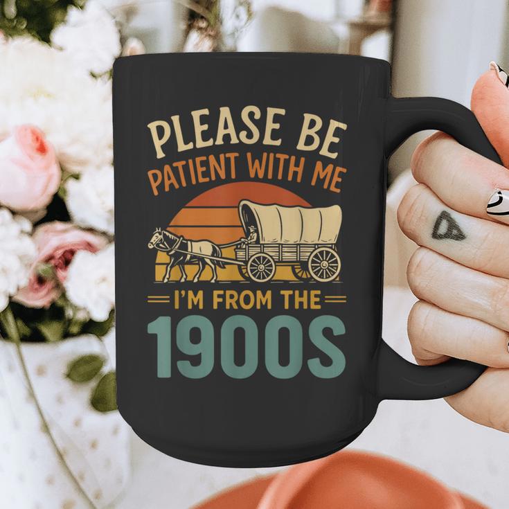 Please Be Patient I'm From The 1900s Humor Graphic Print Coffee Mug