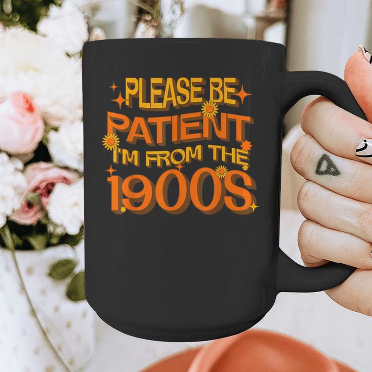 Please Be Patient I'm From The 1900s Ironic Millennial Quote Graphic Print Coffee Mug
