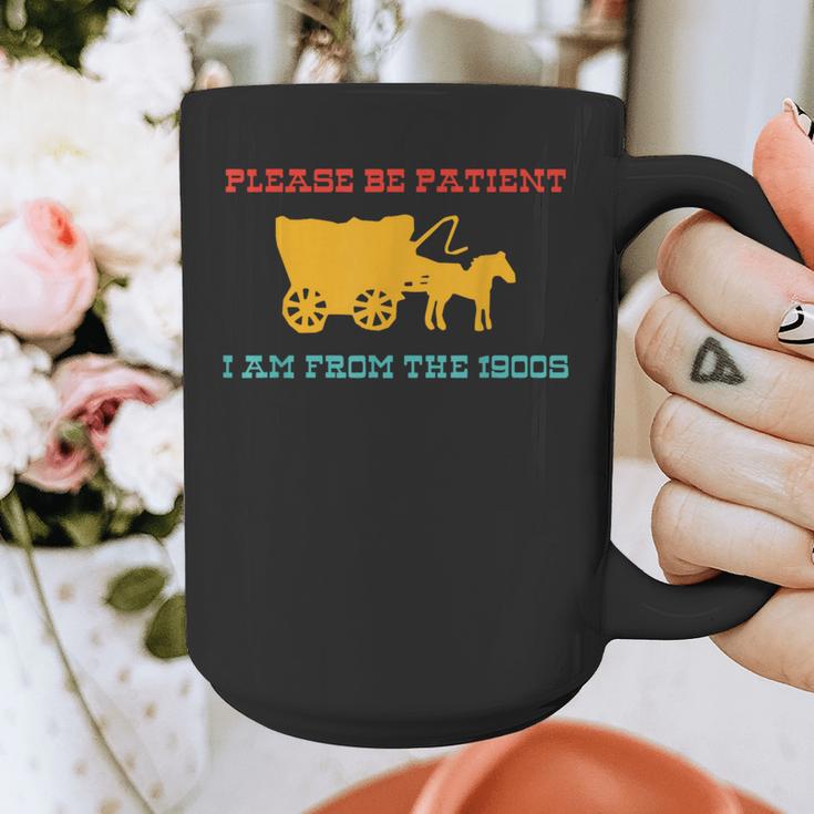 Please Be Patient I'm From The 1900s Millennial Humor Retro Graphic Print Coffee Mug Please Be Patient I'm From The 1900s Millennial Humor Retro Graphic Print Coffee Mug
