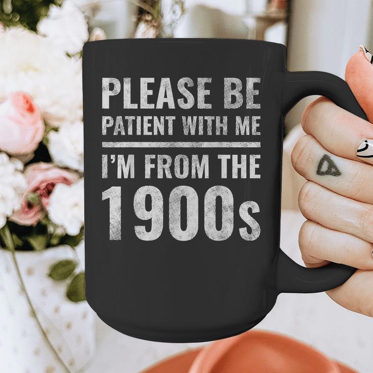 Please Be Patient With Me I'm From The 1900s Old People Graphic Print Coffee Mug