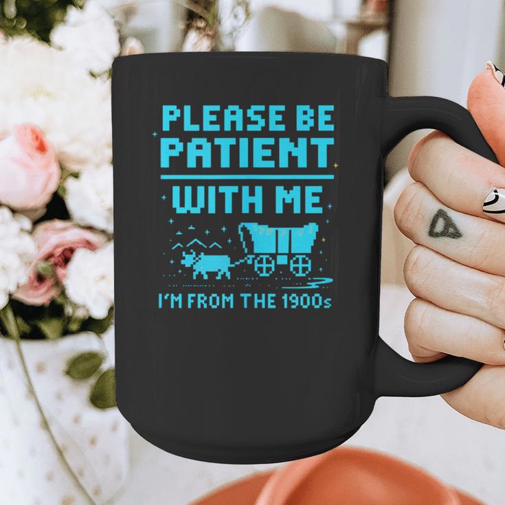 Please Be Patient With Me I'm From The 1900s Pixel Wagon Graphic Print Coffee Mug