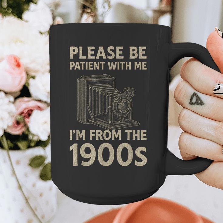 Please Be Patient With Me I'm From The 1900s Retro Vintage Graphic Print Coffee Mug Please Be Patient With Me I'm From The 1900s Retro Vintage Graphic Print Coffee Mug