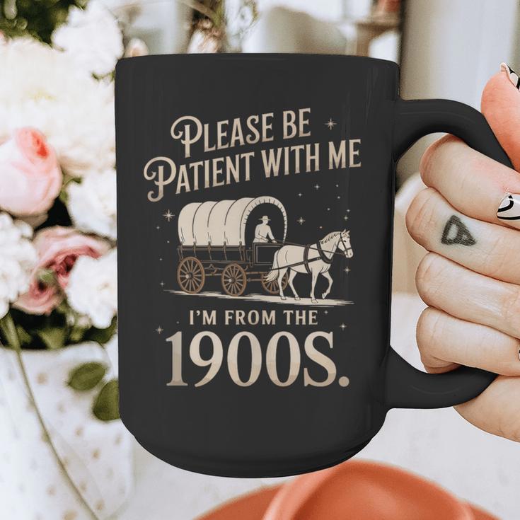 Please Be Patient With Me I'm From The 1900s Retro Western Graphic Print Coffee Mug Please Be Patient With Me I'm From The 1900s Retro Western Graphic Print Coffee Mug