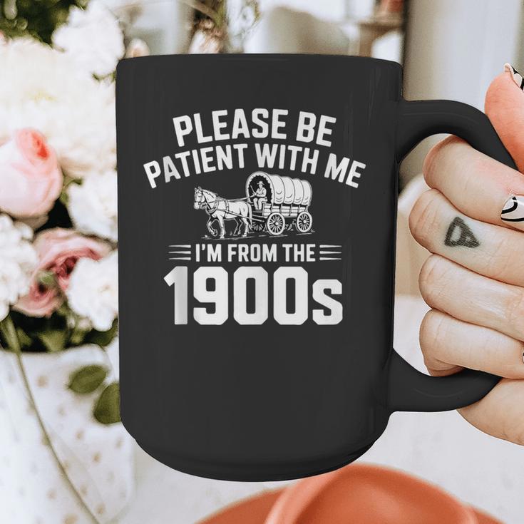 Please Be Patient With My I'm From The 1900s Sarcastic Graphic Print Coffee Mug