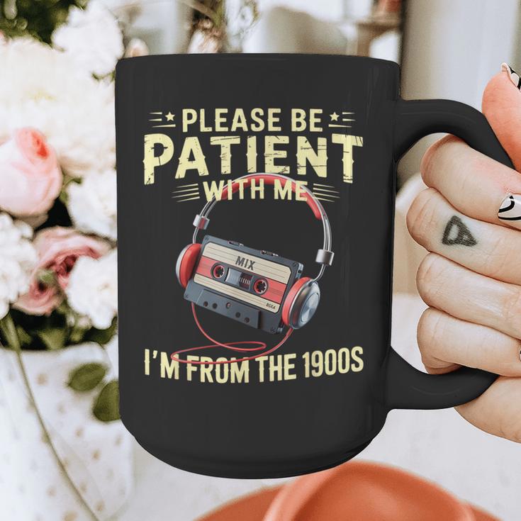 Please Be Patient I'm From The 1900s Sarcastic Joke Graphic Print Coffee Mug Please Be Patient I'm From The 1900s Sarcastic Joke Graphic Print Coffee Mug