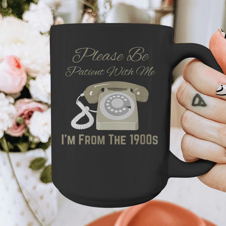 Please Be Patient With Me I'm From The 1900s Telephone Graphic Print Coffee Mug