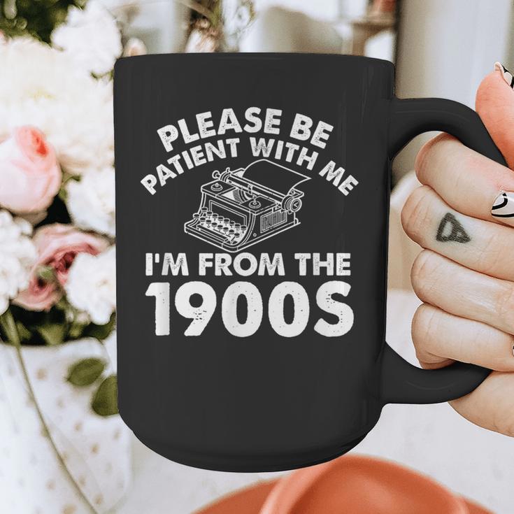 Please Be Patient With Me I'm From The 1900s Typewriter Graphic Print Coffee Mug Please Be Patient With Me I'm From The 1900s Typewriter Graphic Print Coffee Mug