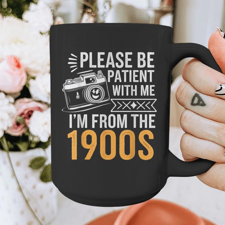 Please Be Patient With Me I'm From The 1900s Vintage Oldie Graphic Print Coffee Mug Please Be Patient With Me I'm From The 1900s Vintage Oldie Graphic Print Coffee Mug