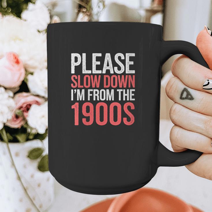Please Slow Down I'm From The 1900s Retro Nostalgia Graphic Print Coffee Mug