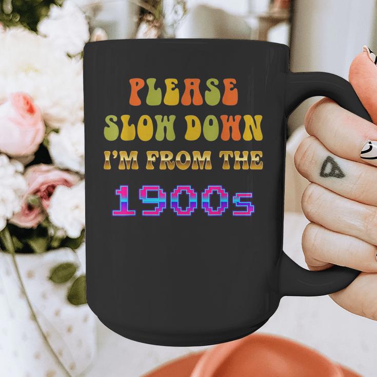 Please Slow Down I'm From The 1900s Retro Vintage 70 Graphic Print Coffee Mug Please Slow Down I'm From The 1900s Retro Vintage 70 Graphic Print Coffee Mug