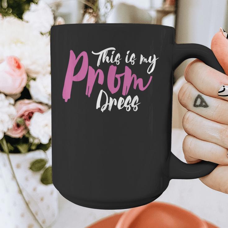 This Is My Prom Dress Shirt Senior Graduation Cute Tee Graphic Print Coffee Mug