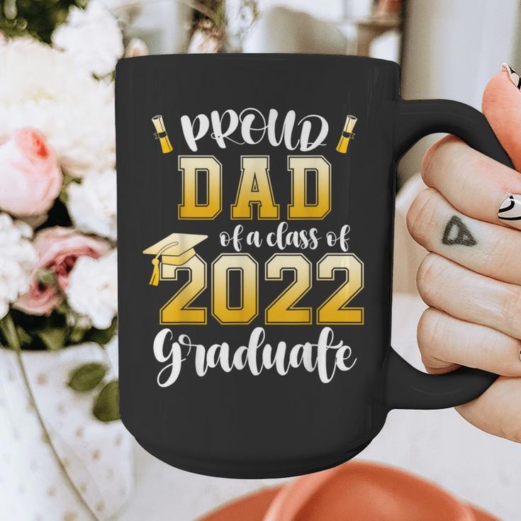 Proud Dad Of a Class Of 2022 Graduate Graduation 2022 Women Graphic Print Coffee Mug