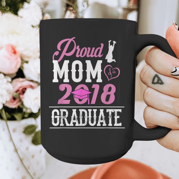 Proud Mom Of A Class 2018 GraduateShirt Graduation Graphic Print Coffee Mug