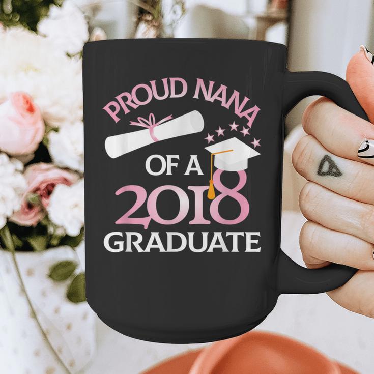 Proud Nana Of a 2018 Graduate Grandmother Graduation Graphic Print Coffee Mug