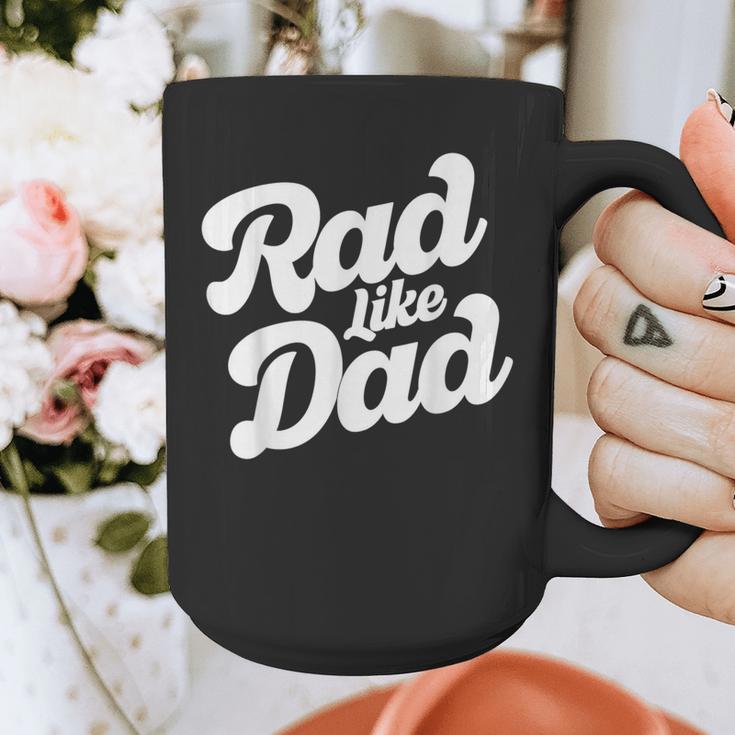 Rad Like Dad Kids Fathers Day Graphic Print Coffee Mug