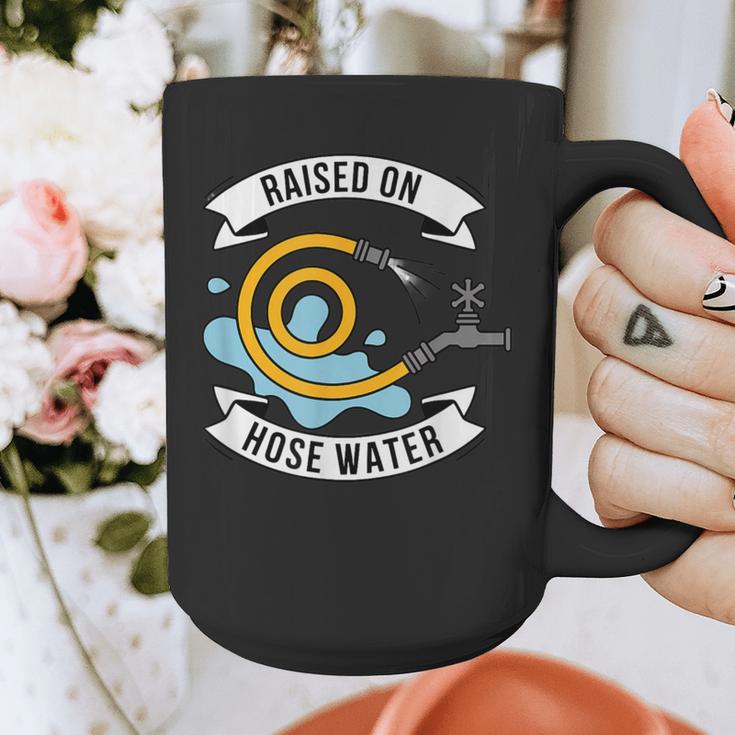 Raised On Hose Water Nostalgia Saying Graphic Print Coffee Mug Raised On Hose Water Nostalgia Saying Graphic Print Coffee Mug