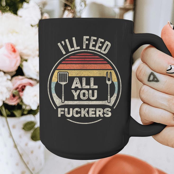 Retro BBQ Dad Joke I'Ll Feed All You Fuckers Barbecue Graphic Print Coffee Mug Retro BBQ Dad Joke I'Ll Feed All You Fuckers Barbecue Graphic Print Coffee Mug