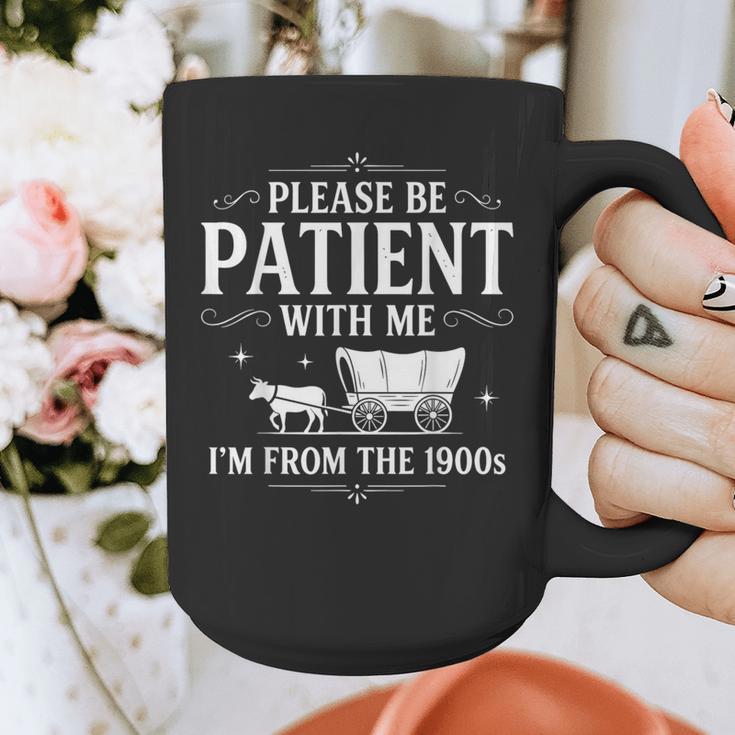 Retro Vintage Please Be Patient With Me I'm From The 1900s Graphic Print Coffee Mug