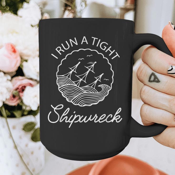 I Run A Tight Shipwreck Saying Wreck Mom Dad Graphic Print Coffee Mug