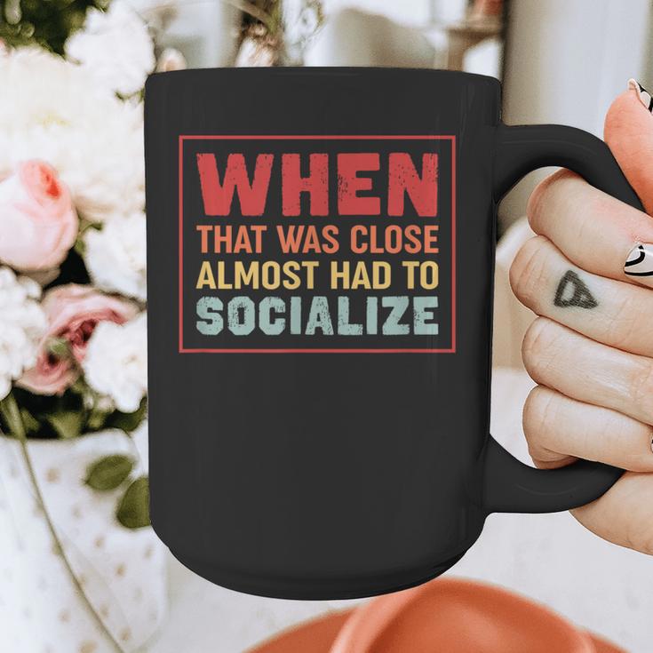 Sarcastic Anti Social Introvert Socialize Graphic Print Coffee Mug Sarcastic Anti Social Introvert Socialize Graphic Print Coffee Mug