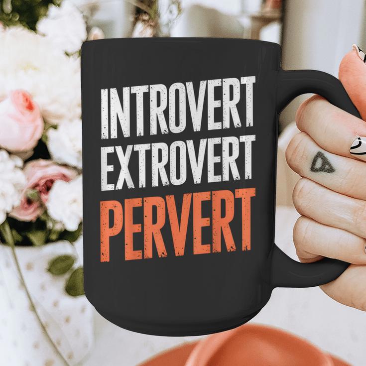 Sarcastic Introvert Extrover Pervert Graphic Print Coffee Mug Sarcastic Introvert Extrover Pervert Graphic Print Coffee Mug