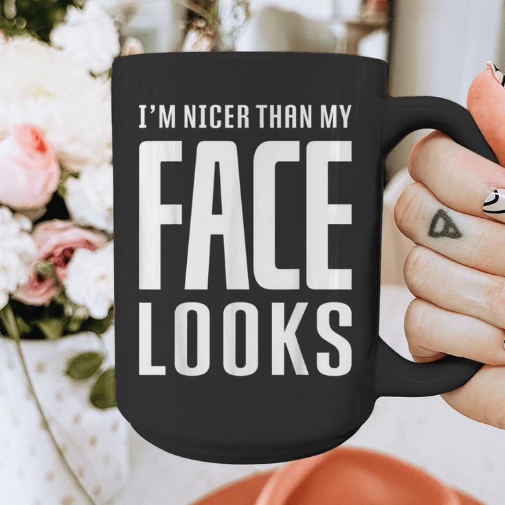 Sarcastic Shy People Introverts I'm Nicer Than My Face Looks Graphic Print Coffee Mug