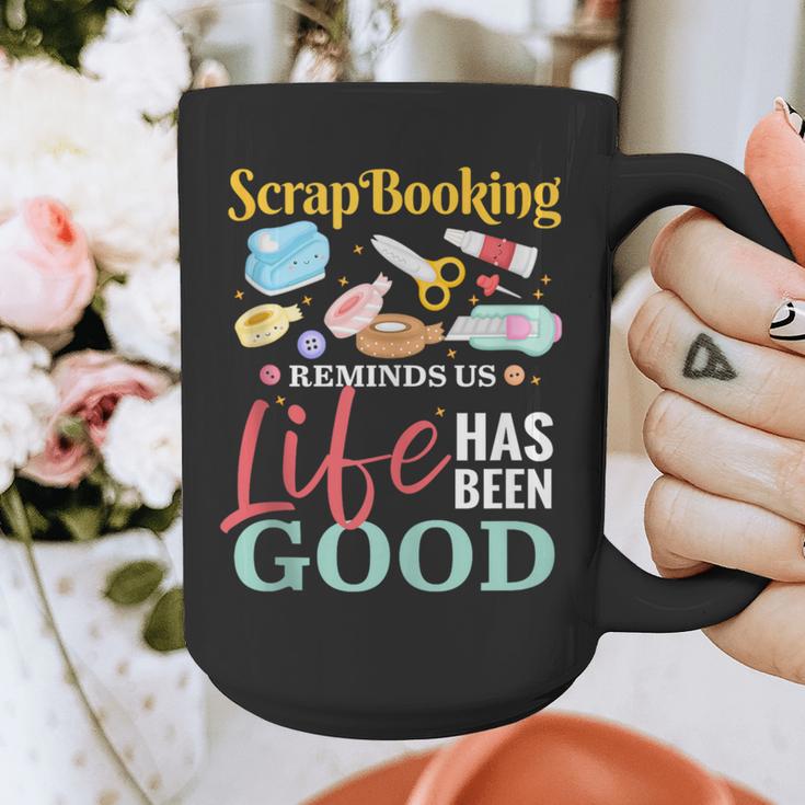 Scrapbooking Life Has Been Good Sisters Memory Keepers Graphic Print Coffee Mug Scrapbooking Life Has Been Good Sisters Memory Keepers Graphic Print Coffee Mug
