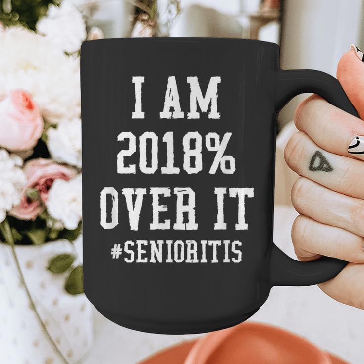 Senioritis Shirt For Senior Graduation Class Of 2018 Graphic Print Coffee Mug