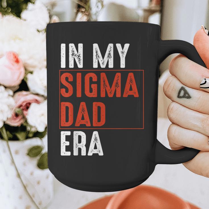 In My Sigma Dad Era Meme Alpha Male Sigma Daddy Father Graphic Print Coffee Mug