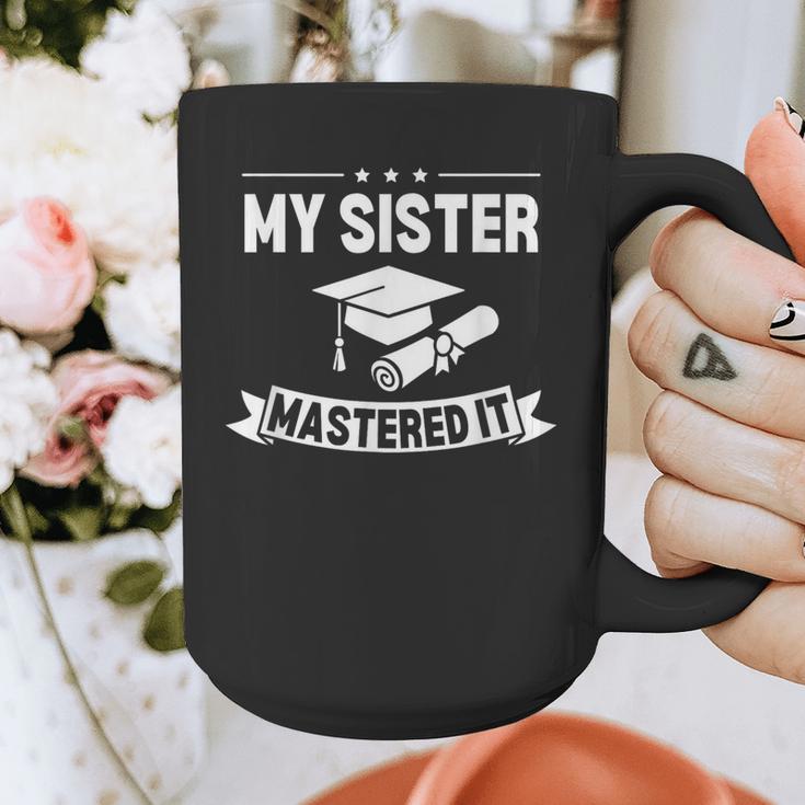 My Sister Mastered It Masters Degree Graduation MBA Graphic Print Coffee Mug