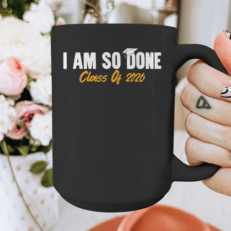 I Am So Done Class Of 2026 Senior Graduation Celebrating Graphic Print Coffee Mug
