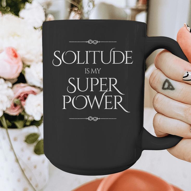 Solitude Is My Superpower – Introvert Strength Quote Graphic Print Coffee Mug Solitude Is My Superpower – Introvert Strength Quote Graphic Print Coffee Mug