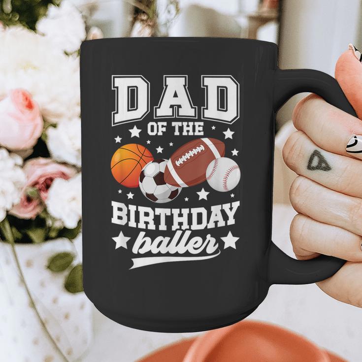 Sports Dad Of The Birthday Baller Sports Family Party Graphic Print Coffee Mug Sports Dad Of The Birthday Baller Sports Family Party Graphic Print Coffee Mug