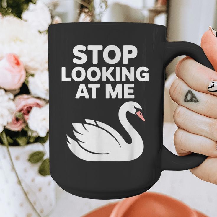 Stop Looking At Me Swan Introvert Humor Graphic Print Coffee Mug Stop Looking At Me Swan Introvert Humor Graphic Print Coffee Mug