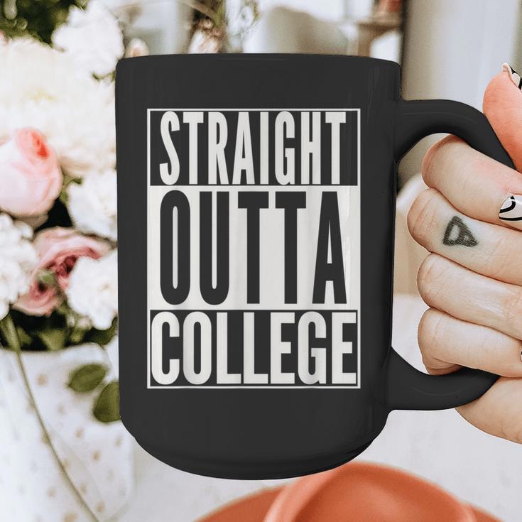 STRAIGHT OUTTA COLLEGE Graduation 2019 Her Him Women Graphic Print Coffee Mug