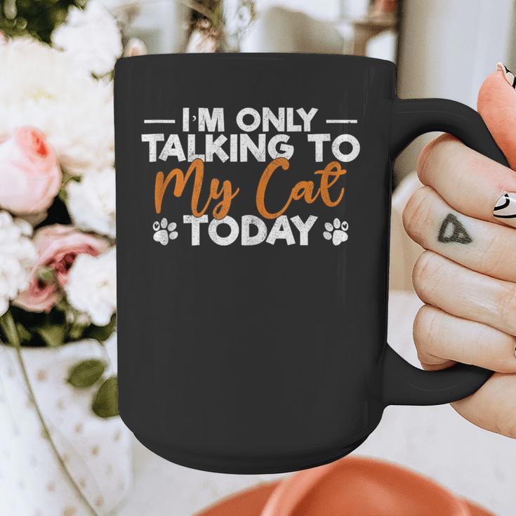 Im Only Talking To My Cat Today Cat Owner Introvert Graphic Print Coffee Mug Im Only Talking To My Cat Today Cat Owner Introvert Graphic Print Coffee Mug