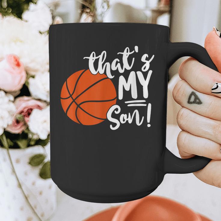 That's My Son Basketball Lovers For Mom Or Dad Graphic Print Coffee Mug