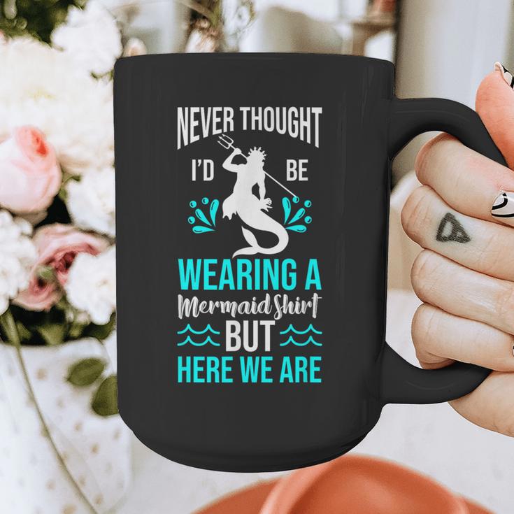 Never Thought I'd Be Wearing a Mermaid Dad Small Graphic Print Coffee Mug