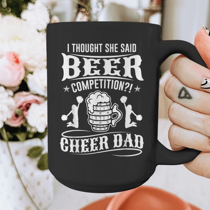 I Thought She Said Beer Competition Cheer Dad Graphic Print Coffee Mug I Thought She Said Beer Competition Cheer Dad Graphic Print Coffee Mug