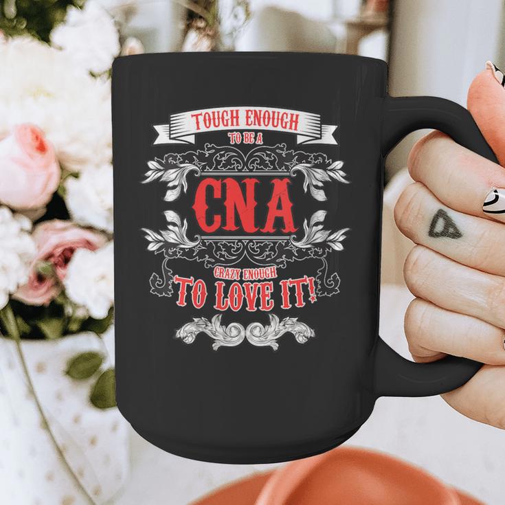 Tough Crazy CNA Product Great For CNA Nurse Graduation Graphic Print Coffee Mug