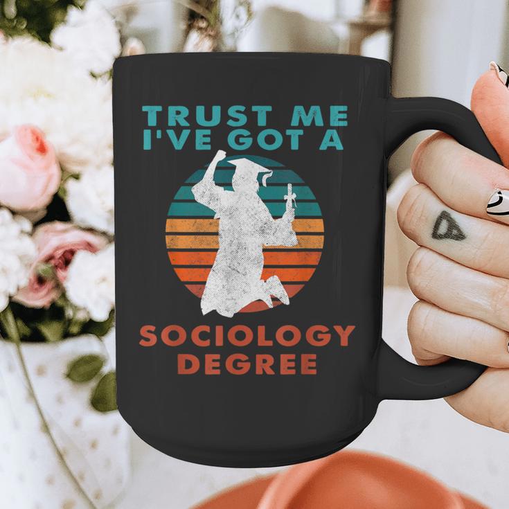 Trust Me I'Ve Got A Sociology Degree College Graduation Graphic Print Coffee Mug