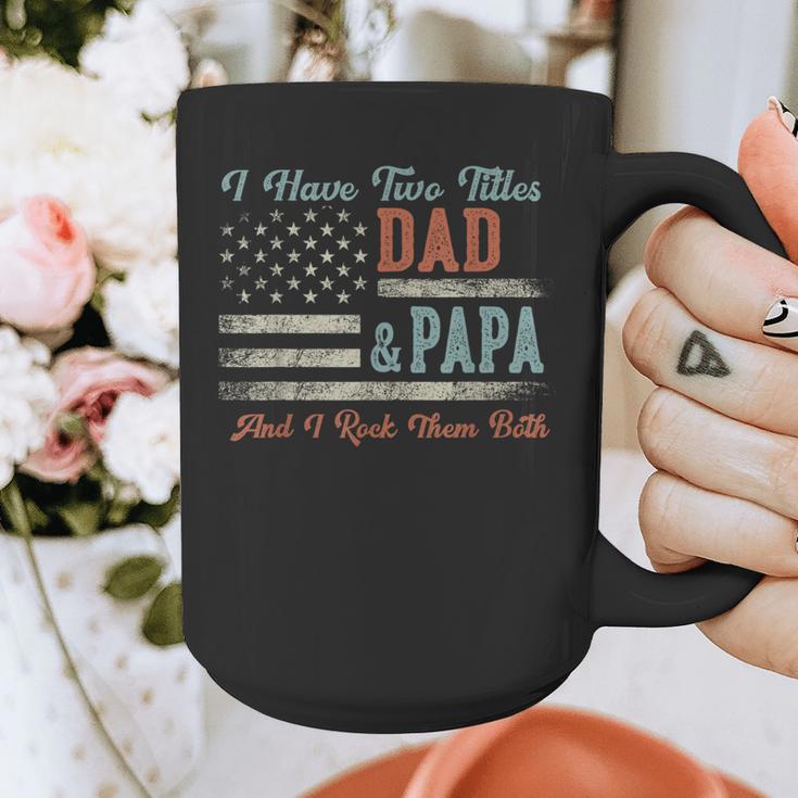 I Have Two Titles Dad & Papa I Rock Them Both Papa Graphic Print Coffee Mug